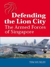 Defending the Lion City