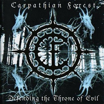 Defending the throne of evil - Carpathian Forest