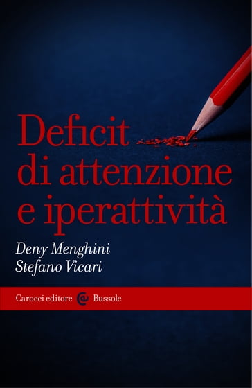 Deficit di attenzione e iperattività - Menghini Deny - Vicari Stefano