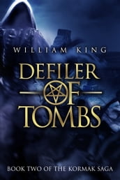 Defiler of Tombs (Kormak Book Two)