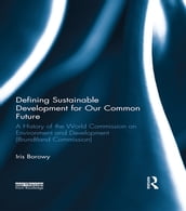 Defining Sustainable Development for Our Common Future