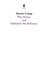 Definitely the Bahamas and Play House