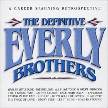 Definitive everly.. - Everly Brothers