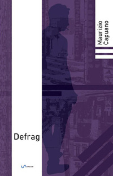 Defrag - Maurizio Capuano