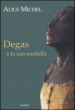 Degas e la sua modella