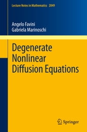 Degenerate Nonlinear Diffusion Equations