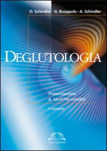 Deglutologia - Oskar Schindler - G. Ruoppolo - Antonio Schindler