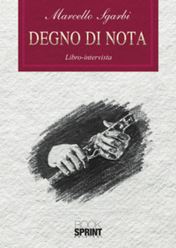 Degno di nota - Marcello Sgarbi