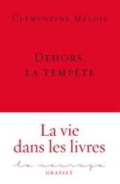 Dehors, la tempête