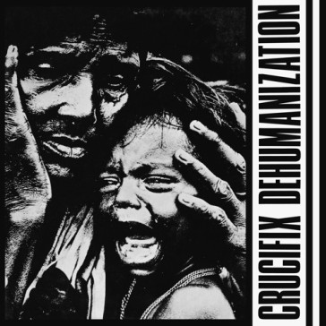 Dehumanization - Crucifix