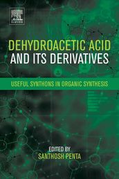 Dehydroacetic Acid and Its Derivatives
