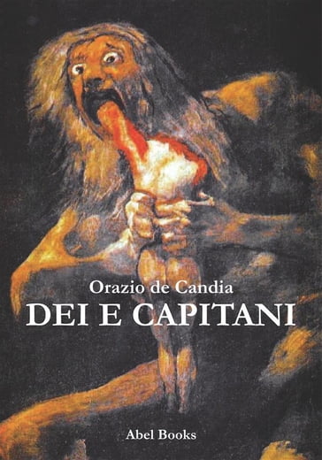 Dei e Capitani - Orazio de Candia