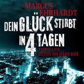 Dein Glück stirbt in 4 Tagen - Chicago Crime, Band 1 (ungekürzt)