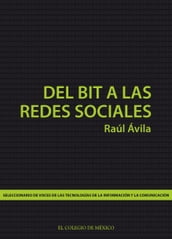 Del bit a las redes sociales.