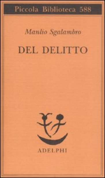 Del delitto - Manlio Sgalambro