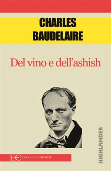 Del vino e dell'ashish - Baudelaire Charles