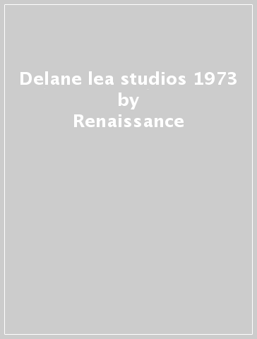 Delane lea studios 1973 - Renaissance