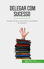 Delegar com sucesso