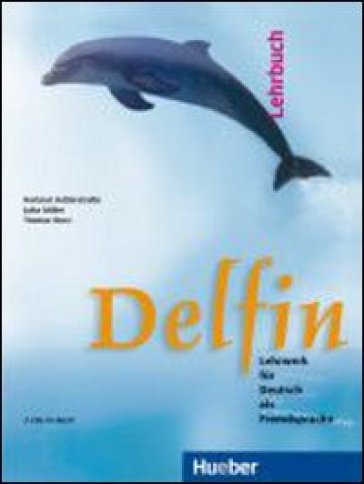 Delfin paket ital. Lehrbuch-Arbeitsbuch. Per le Scuole superiori. 1. - Hartmut Aufderstraae - Jutta Muller
