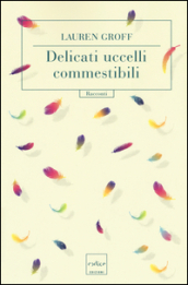 Delicati uccelli commestibili