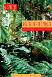 Délire des Tropiques