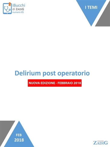 Delirium post operatorio (nuova edizione-febbraio 2018) - Elisa Marinelli - Nicoletta Scarpa
