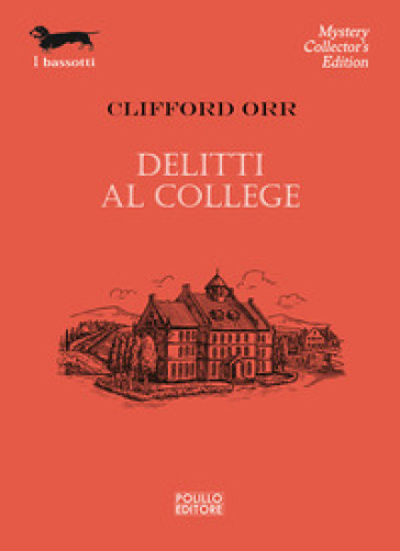 Delitti al college - Clifford Orr