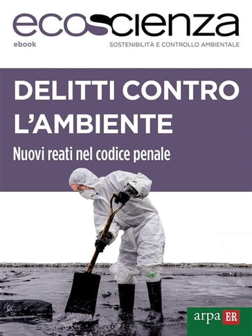 Delitti contro l'ambiente - Arpae Emilia-Romagna - Ecoscienza