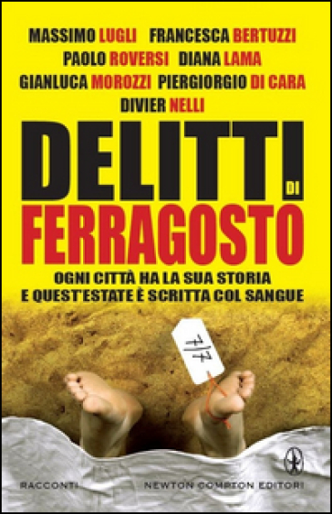 Delitti di ferragosto. Sette delitti per sette città