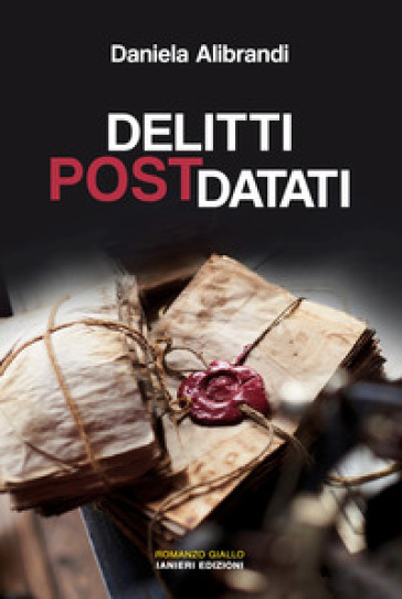 Delitti postdatati - Daniela Alibrandi
