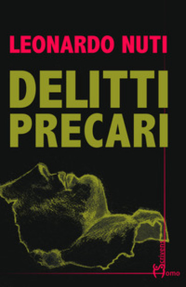 Delitti precari - Leonardo Nuti