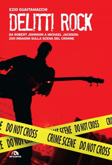Delitti rock - Ezio Guaitamacchi