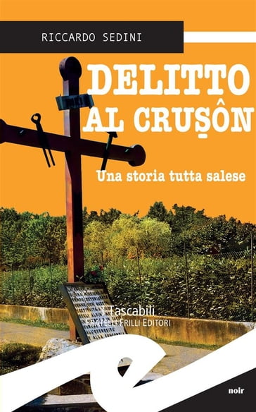 Delitto al Cruson. Una storia tutta salese - Riccardo Sedini