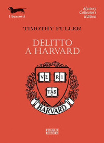 Delitto a Harvard - Timothy Fuller