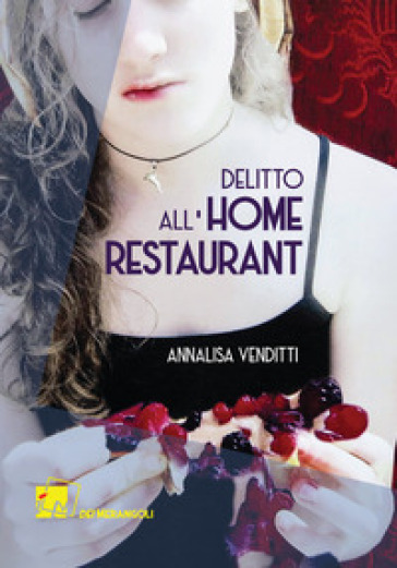 Delitto all'Home Restaurant. Una nuova indagine del capitano Borgia - Annalisa Venditti