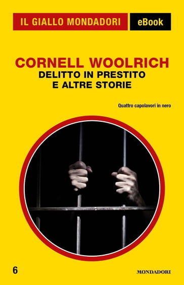 Delitto in prestito e altre storie (Il Giallo Mondadori) - Cornell Woolrich