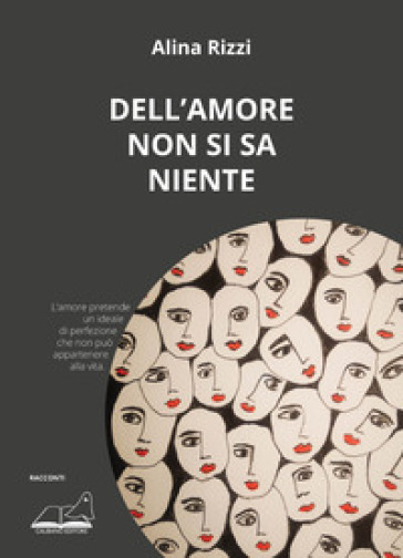 Dell'amore non si sa niente - Alina Rizzi