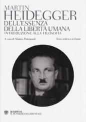 Dell essenza della libertà umana. Introduzione alla filosofia. Testo tedesco a fronte