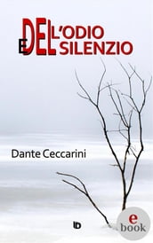 Dell odio e del silenzio