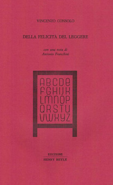 Della felicità del leggere - Vincenzo Consolo