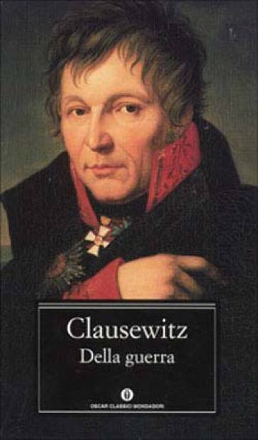 Della guerra - Karl von Clausewitz