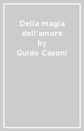 Della magia dell amore