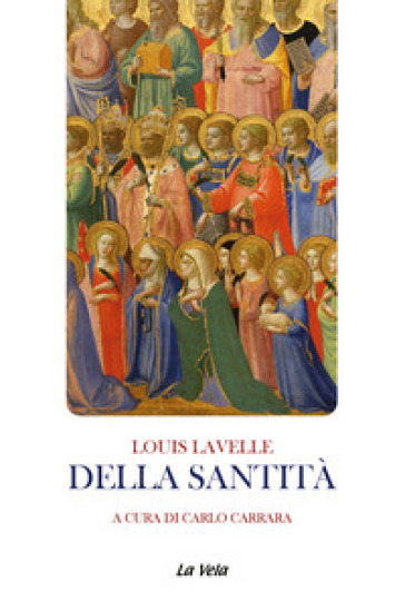 Della santità - Louis Lavelle