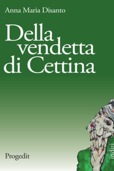 Della vendetta di Cettina - Anna Maria Disanto