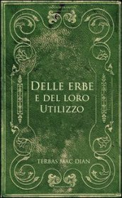 Delle erbe e del loro utilizzo