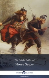 Delphi Collected Norse Sagas (Illustrated)