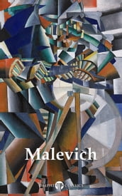 Delphi Complete Works of Kazimir Malevich (Illustrated)