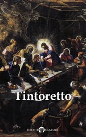 Delphi Complete Works of Tintoretto (Illustrated)