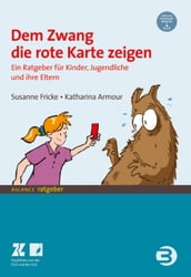 Dem Zwang die rote Karte zeigen