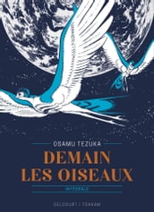 Demain les oiseaux - Édition prestige